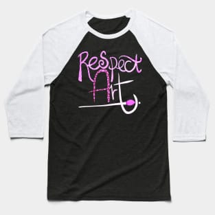 Respect Art Pink Baseball T-Shirt